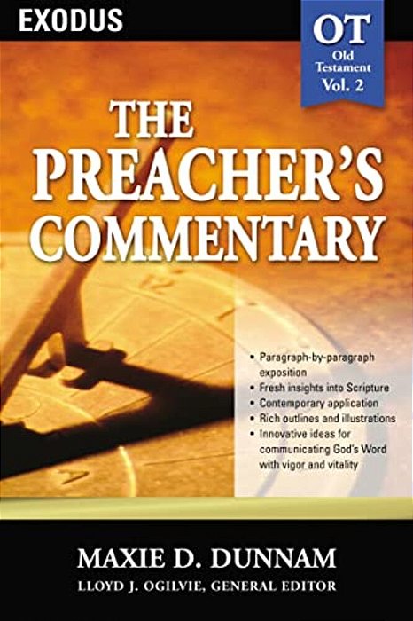The Preacher's Commentary - Vol. 02: Exodus: 2-..