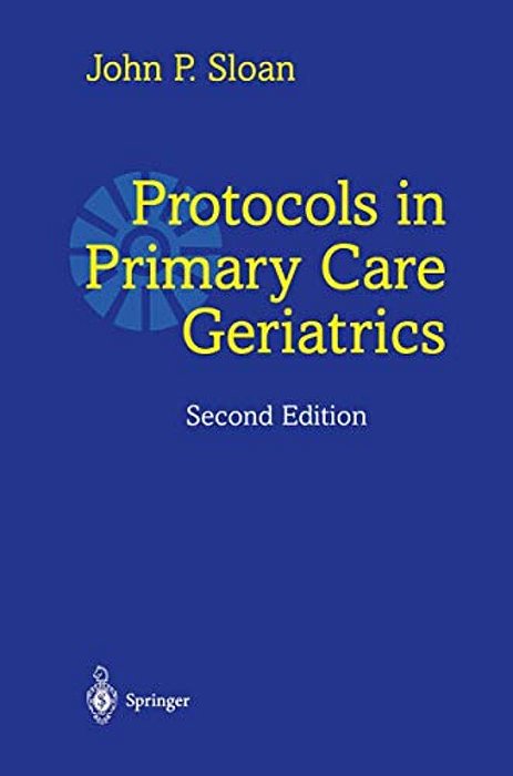 Protocols In Primary Care Geriatrics-..