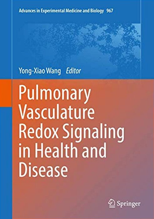 Pulmonary Vasculature Redox Signaling In Health And Disease-..