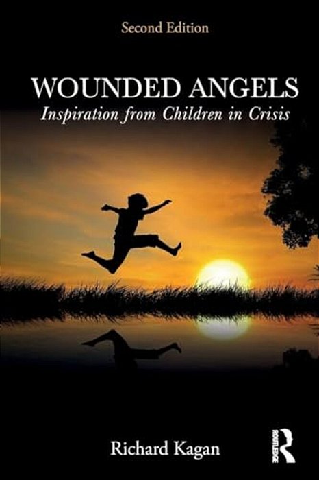 Wounded Angels: Inspiration From Children In Crisis, Second Edition-..