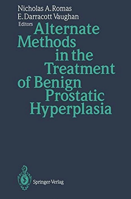 Alternate Methods In The Treatment Of Benign Prostatic Hyperplasia-..