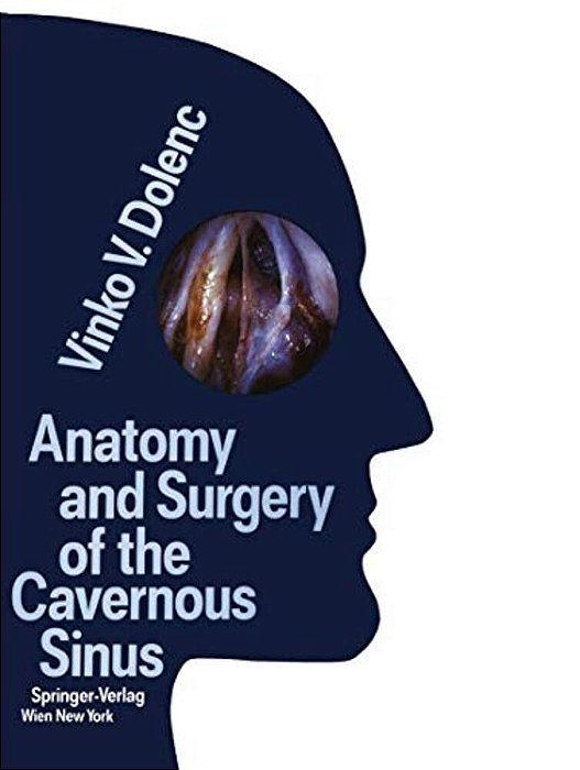 Anatomy And Surgery Of The Cavernous Sinus-..