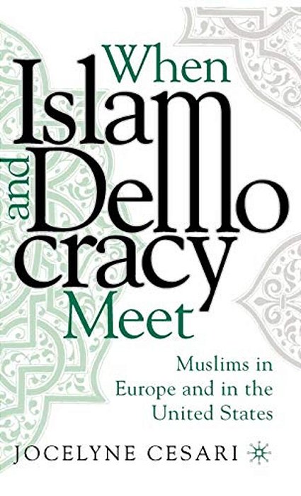 When Islam And Democracy Meet: Muslims In Europe And In The United States-..
