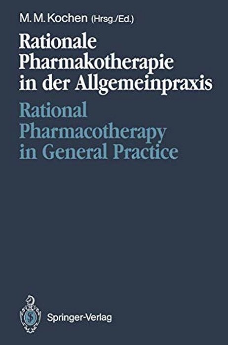Rationale Pharmakotherapie In Der Allgemeinpraxis/Rational Pharmacotherapy In General Practice: Möglichkeiten Und Grenzen/Opportunities And Limita-..