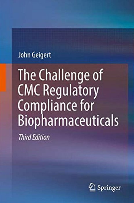 The Challenge Of Cmc Regulatory Compliance For Biopharmaceuticals-..