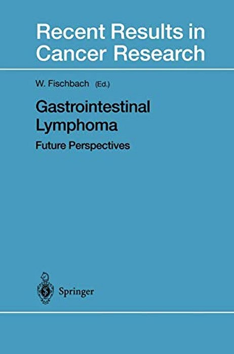 Gastrointestinal Lymphoma: Future Perspectives-..