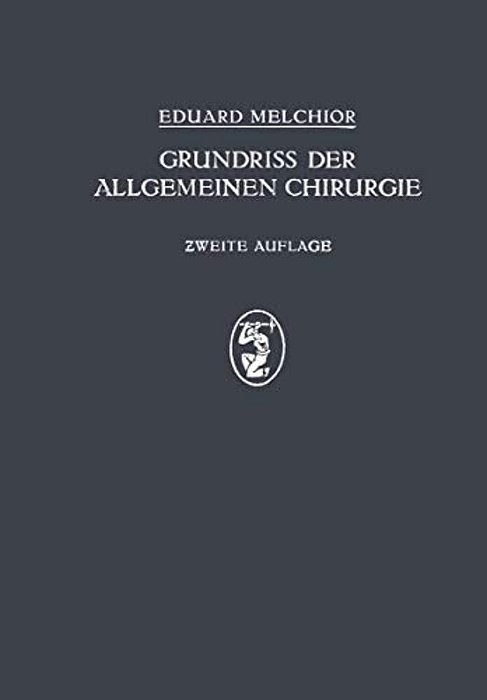 Grundriss Der Allgemeinen Chirurgie-..
