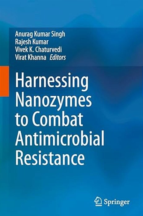 Harnessing Nanozymes To Combat Antimicrobial Resistance-..
