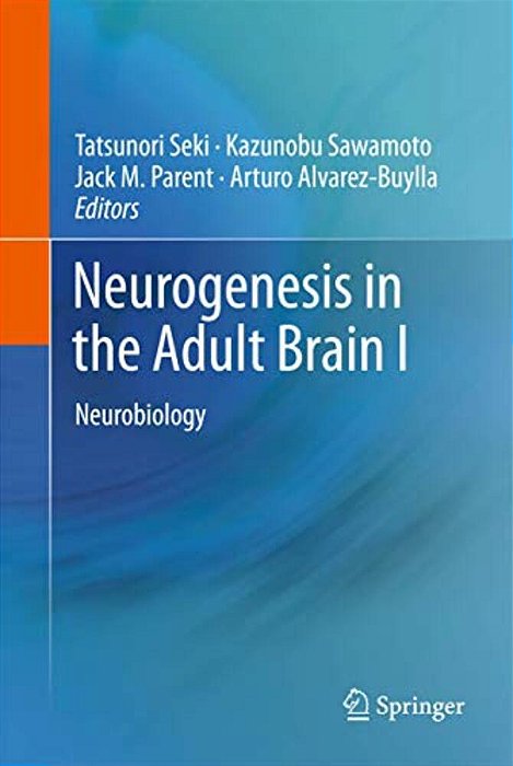 Neurogenesis In The Adult Brain I: Neurobiology-..
