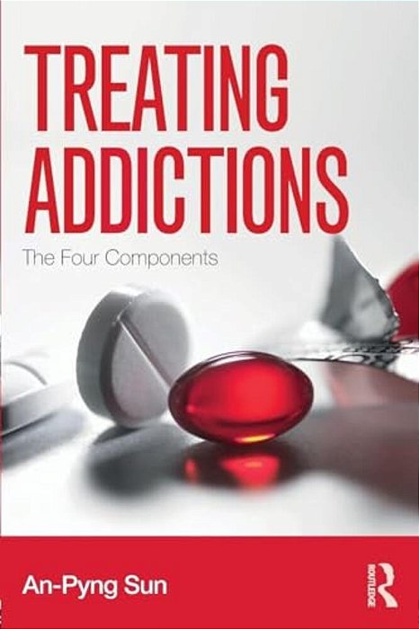 Treating Addictions: The Four Components-..