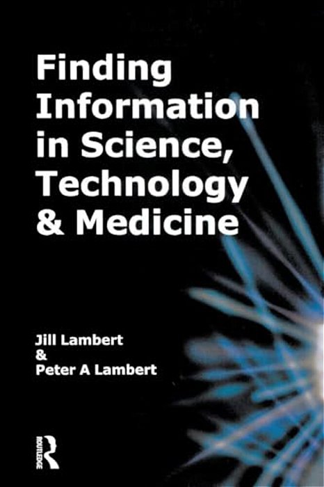 Finding Information In Science, Technology And Medicine-..