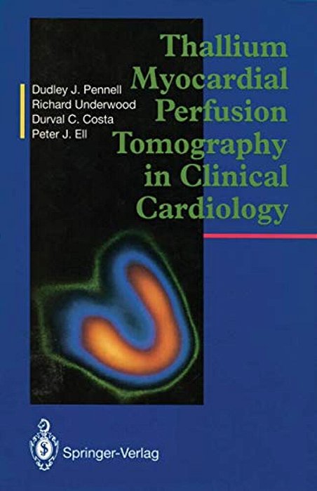 Thallium Myocardial Perfusion Tomography In Clinical Cardiology-..