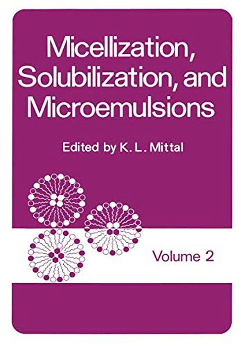 Micellization, Solubilization, And Microemulsions: Volume 2-..