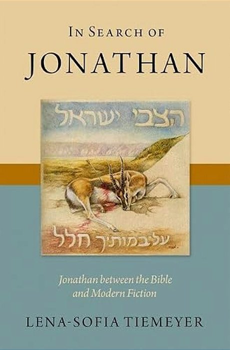 In Search Of Jonathan: Jonathan Between The Bible And Modern Fiction-..