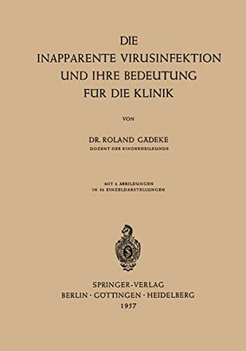 Die Inapparente Virusinfektion Und Ihre Bedeutung Für Die Klinik-..