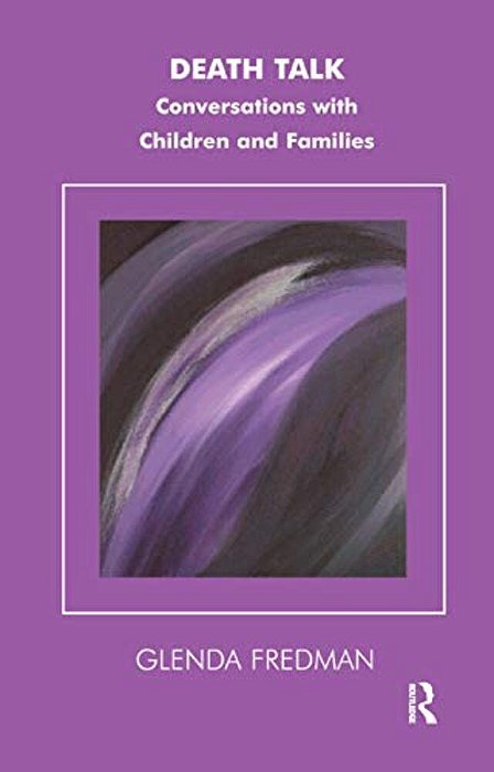 Death Talk: Conversations With Children-..