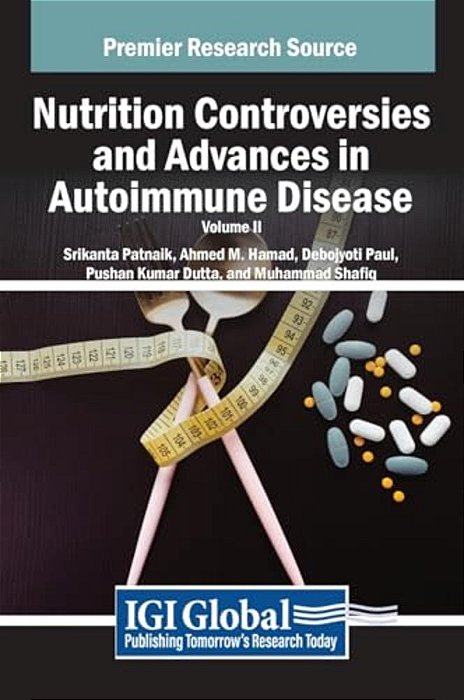 Nutrition Controversies And Advances In Autoimmune Disease, Vol 2-..