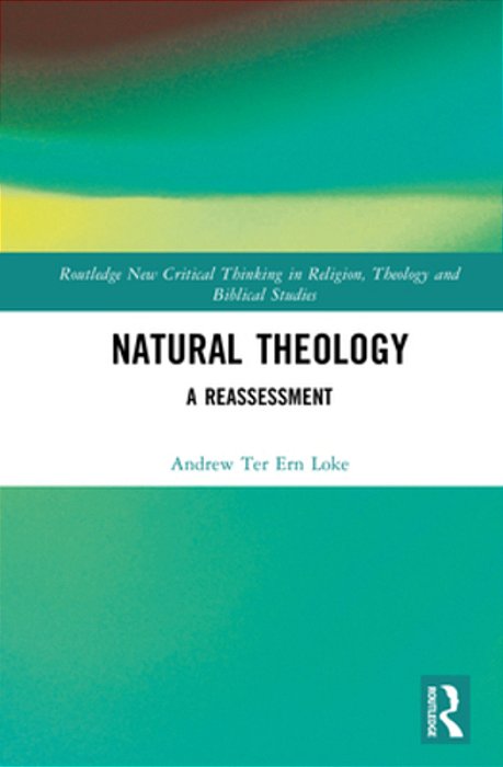 Natural Theology: A Reassessment-..