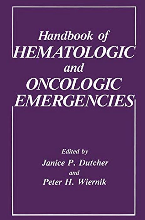 Handbook Of Hematologic And Oncologic Emergencies-..