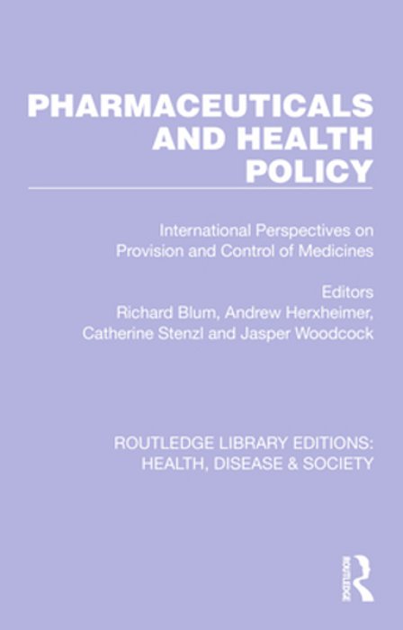 Pharmaceuticals And Health Policy: International Perspectives On Provision And Control Of Medicines-..