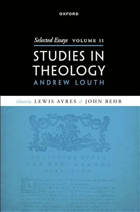 Selected Essays, Volume II: Studies In Theology-..