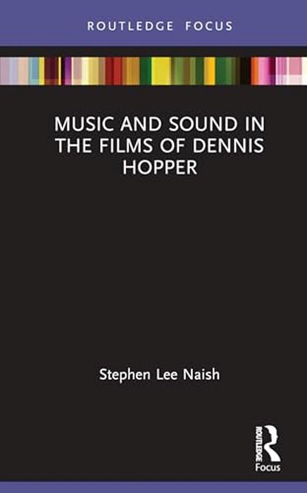 Music And Sound In The Films Of Dennis Hopper-..