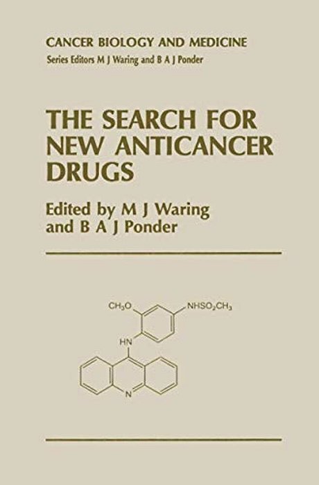 The Search For New Anticancer Drugs-..