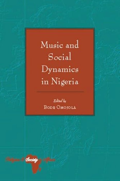 Music And Social Dynamics In Nigeria-..