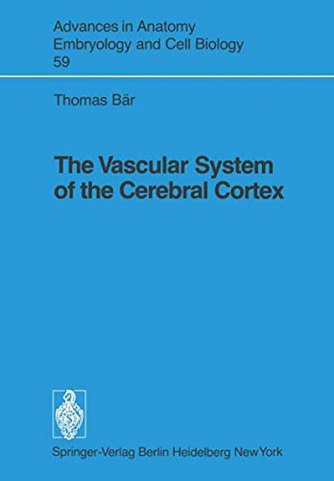 The Vascular System Of The Cerebral Cortex-..
