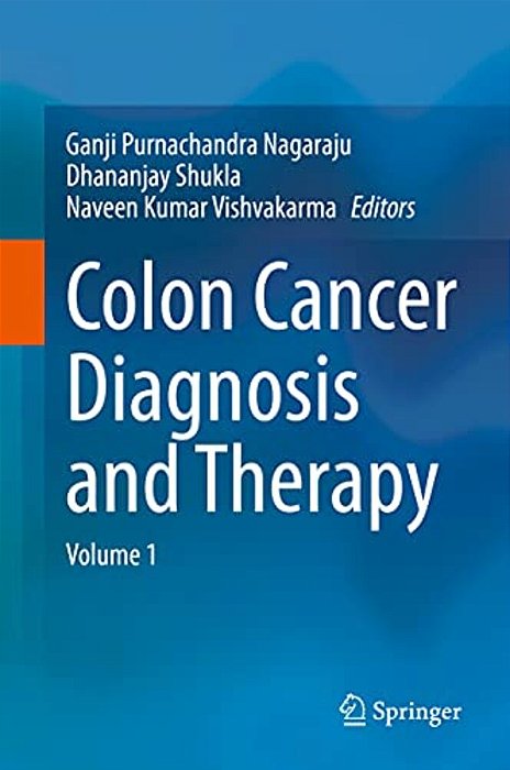 Colon Cancer Diagnosis And Therapy: Volume 1-..