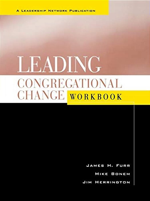 Leading Congregational Change-..