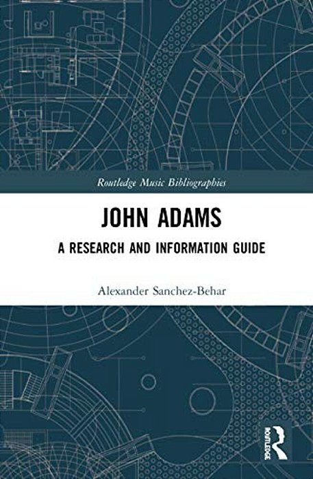 John Adams: A Research And Information Guide-..