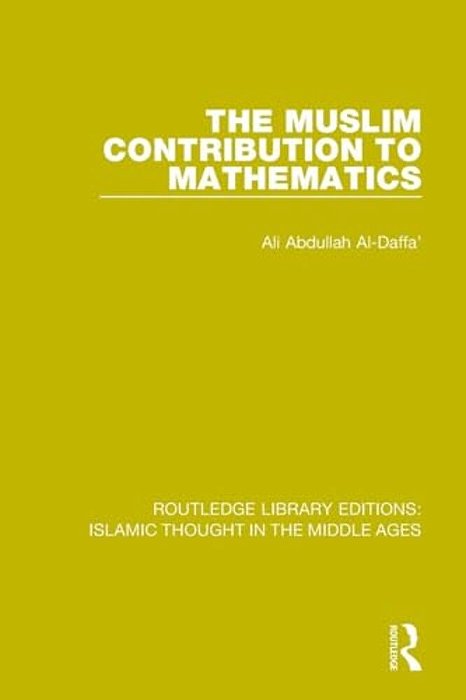 The Muslim Contribution To Mathematics-..