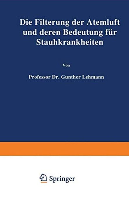 Die Filterung Der Atemluft Und Deren Bedeutung Für Staubkrankheiten-..
