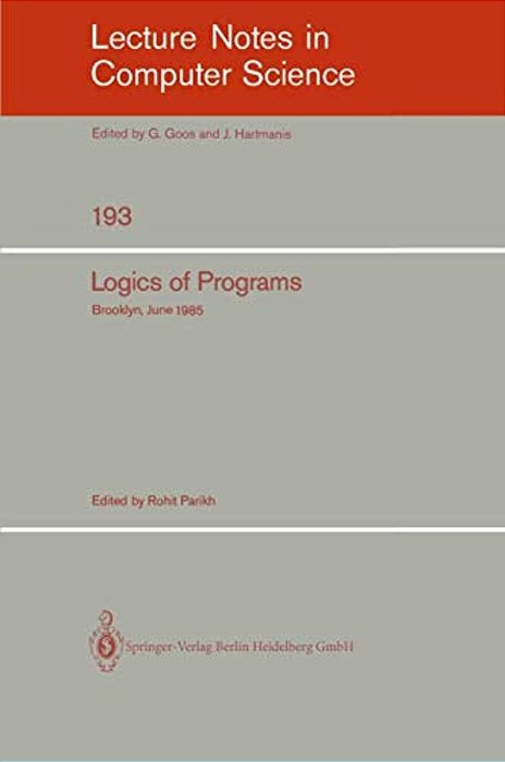 Logics Of Programs: Brooklyn, June 17-19, 1985-..