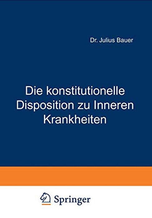 Die Konstitutionelle Disposition Zu Inneren Krankheiten-..