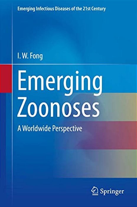 Emerging Zoonoses: A Worldwide Perspective-..