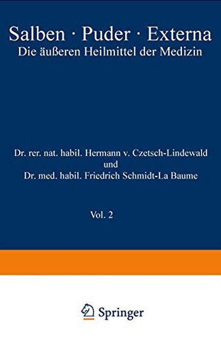 Salben - Puder - Externa: Die Äußeren Heilmittel Der Medizin-..