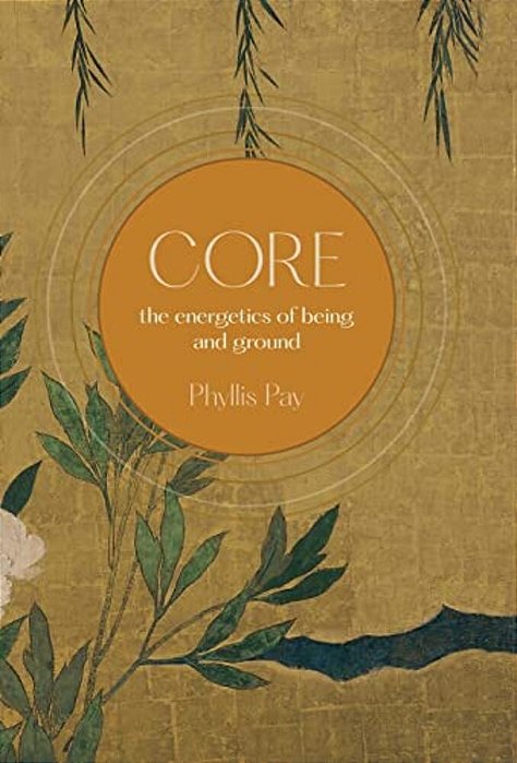 Core: The Energetics Of Being And Ground-..