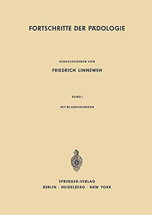 Fortschritte Der Pädologie: Band I-..