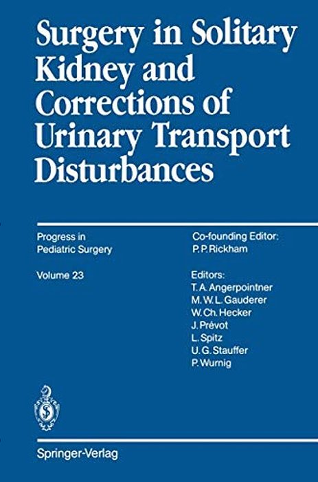 Surgery In Solitary Kidney And Corrections Of Urinary Transport Disturbances-..