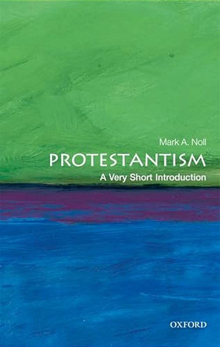 Protestantism: A Very Short Introduction-..