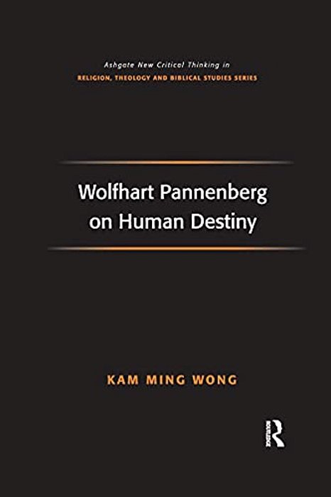 Wolfhart Pannenberg On Human Destiny-..