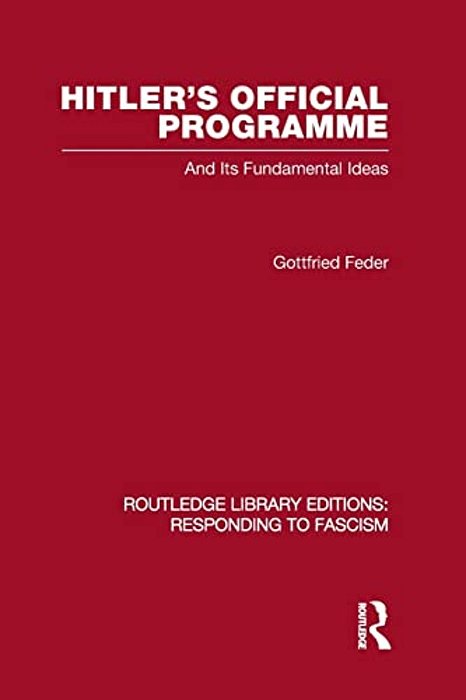 Hitler's Official Programme Rle Responding To Fascism-..