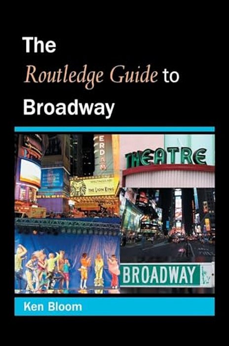 Routledge Guide To Broadway-..
