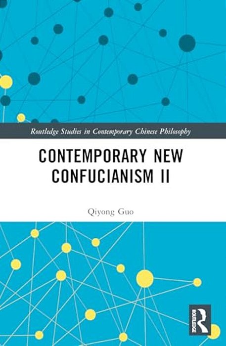 Contemporary New Confucianism II-..