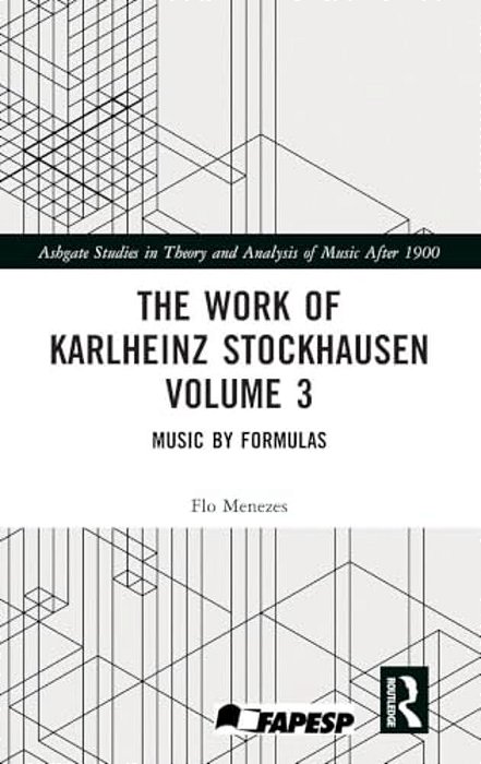 The Work Of Karlheinz Stockhausen Volume 3: Music By Formulas-..
