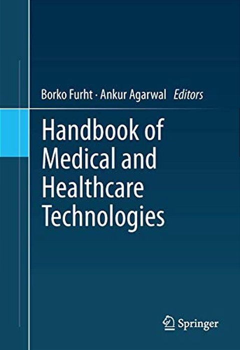 Handbook Of Medical And Healthcare Technologies-..