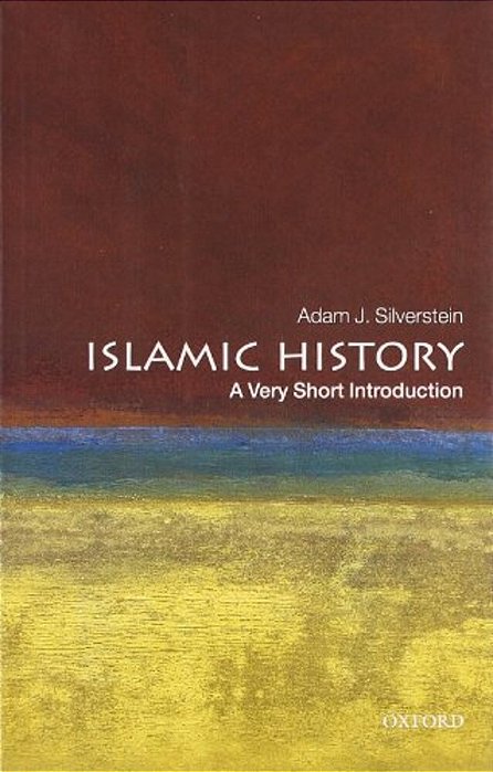 Islamic History: A Very Short Introduction-..