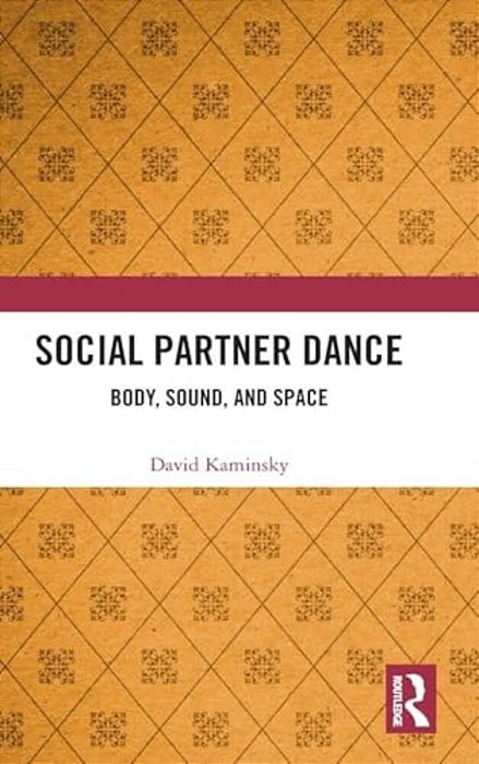 Social Partner Dance: Body, Sound, And Space-..